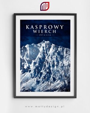 Plakat na ścianę - górskie szczyty Tatr - KASPROWY WIERCH